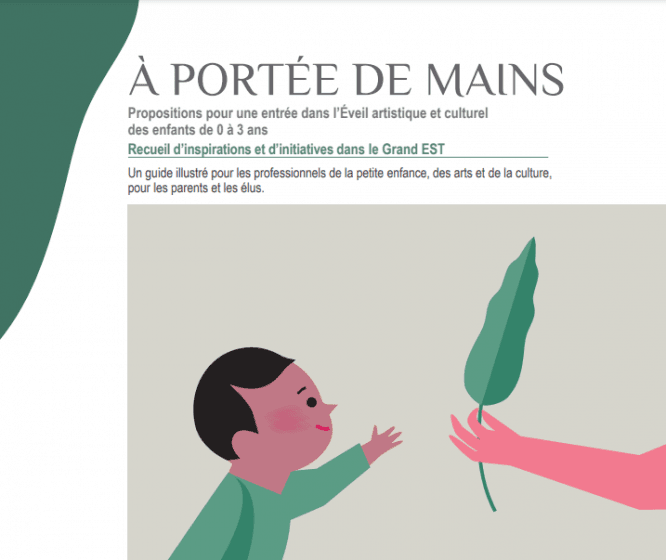 « À portée de Mains », un Vade-mecum pour l’éveil culturel et artistique des tout-petits