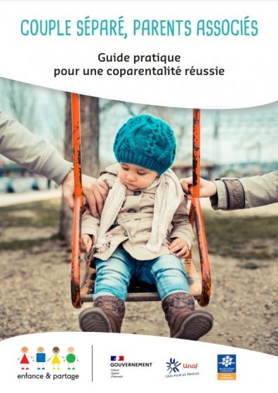 Guide pratique destiné aux parents séparés « Pour une coparentalité réussie »