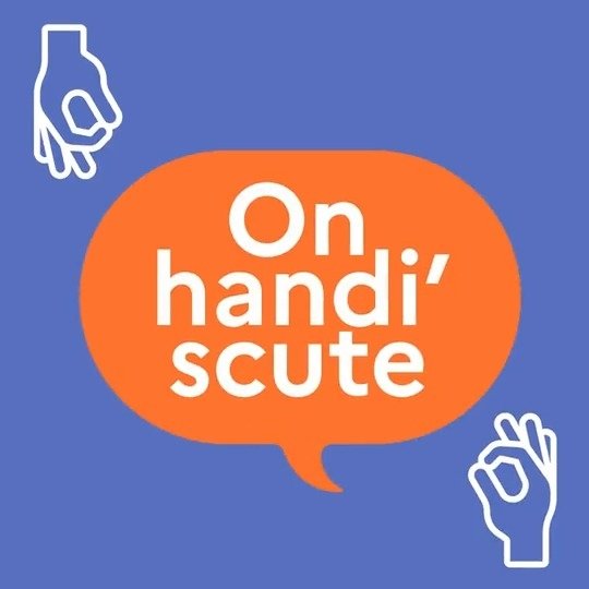 Dernière actualité relative au handicap : On Handi'scute - Les droits à vie