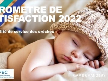 Baromètre de satisfaction FFEC-IPSOS sur la qualité de service des crèches
