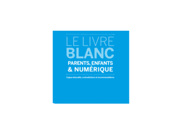 Livre blanc Parents, enfants & numérique