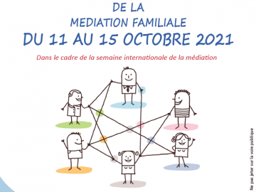 Semaine Portes ouvertes de la médiation familiale du 11 au 15 octobre 2021