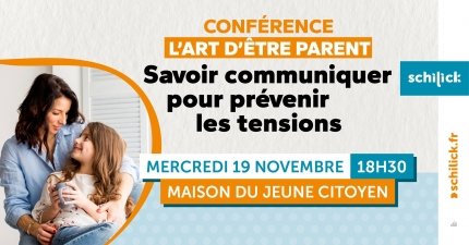 Conférence L'art d'être parent : Savoir communiquer pour prévenir les tensions