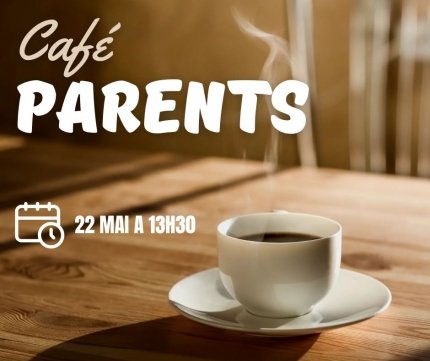 Café parents 22 mai 2026