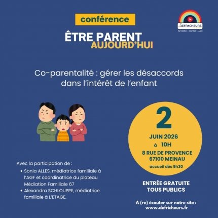 Conférence "Etre parent aujourd'hui" : Co-parentalité : gérer les désaccords dans l’intérêt de l’enfant